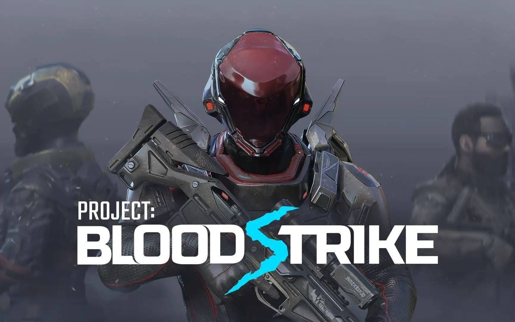 代号血战手游Project BloodStrike如何下载！国际服登录教程